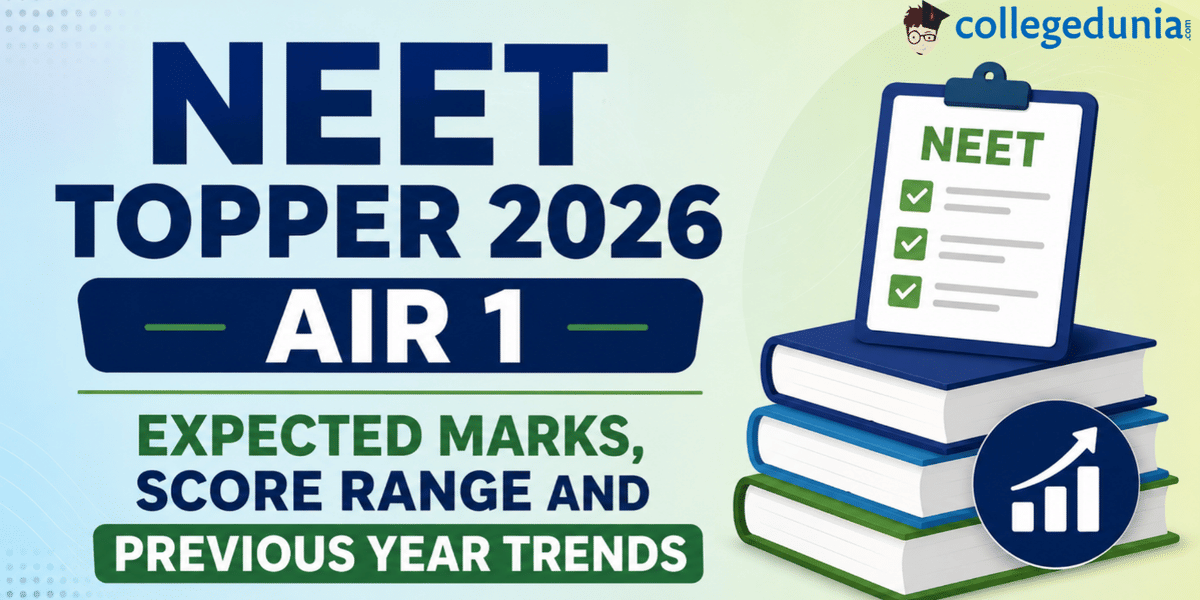 NEET Topper 2026 AIR 1: Expected Marks, Score Range and Previous Year Trends