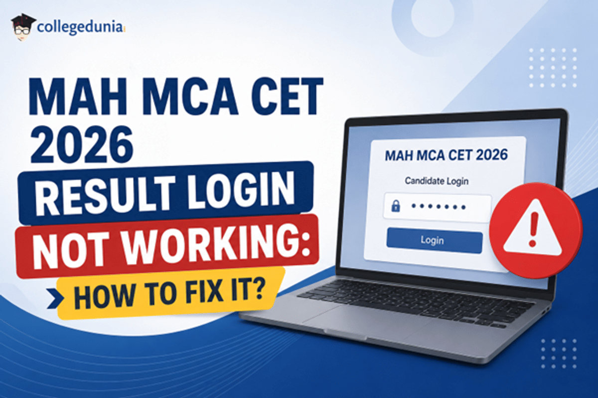 MAH MCA CET 2026 Result Login Not Working: How to Fix it?