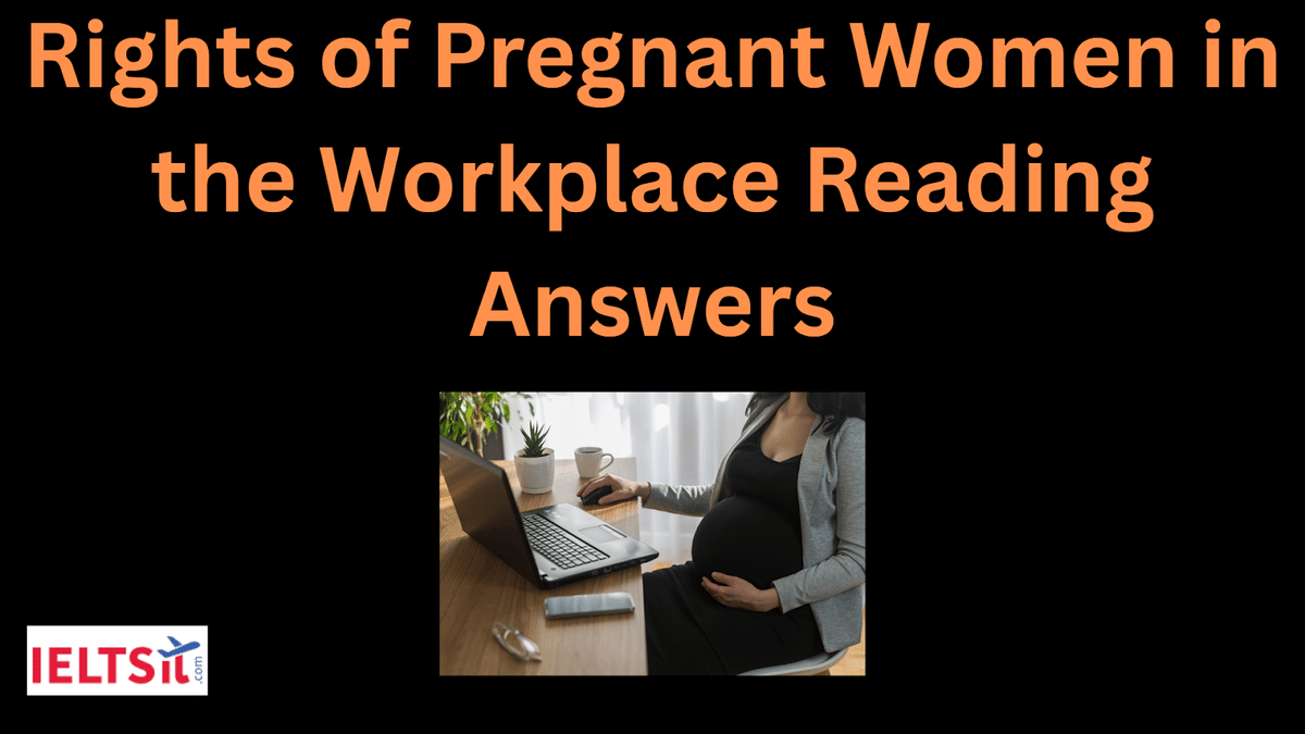 Rights of Pregnant Women in the Workplace Reading Answers