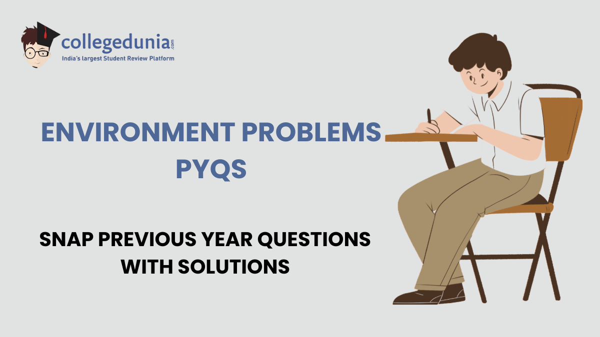 SNAP PYQs on Environment Problems with Solutions