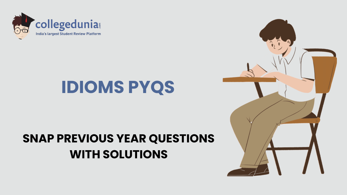 SNAP PYQs on Idioms with Solutions