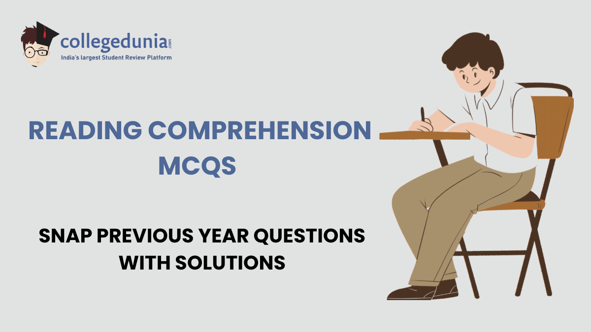 SNAP Reading Comprehension MCQs with Solutions