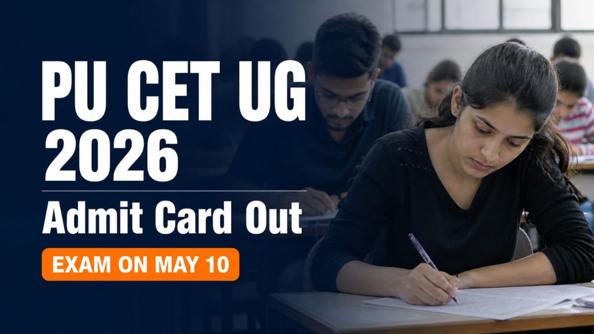PU CET UG 2026 Admit Cards Out; Exam on May 10 for B.Sc & B.Pharm 