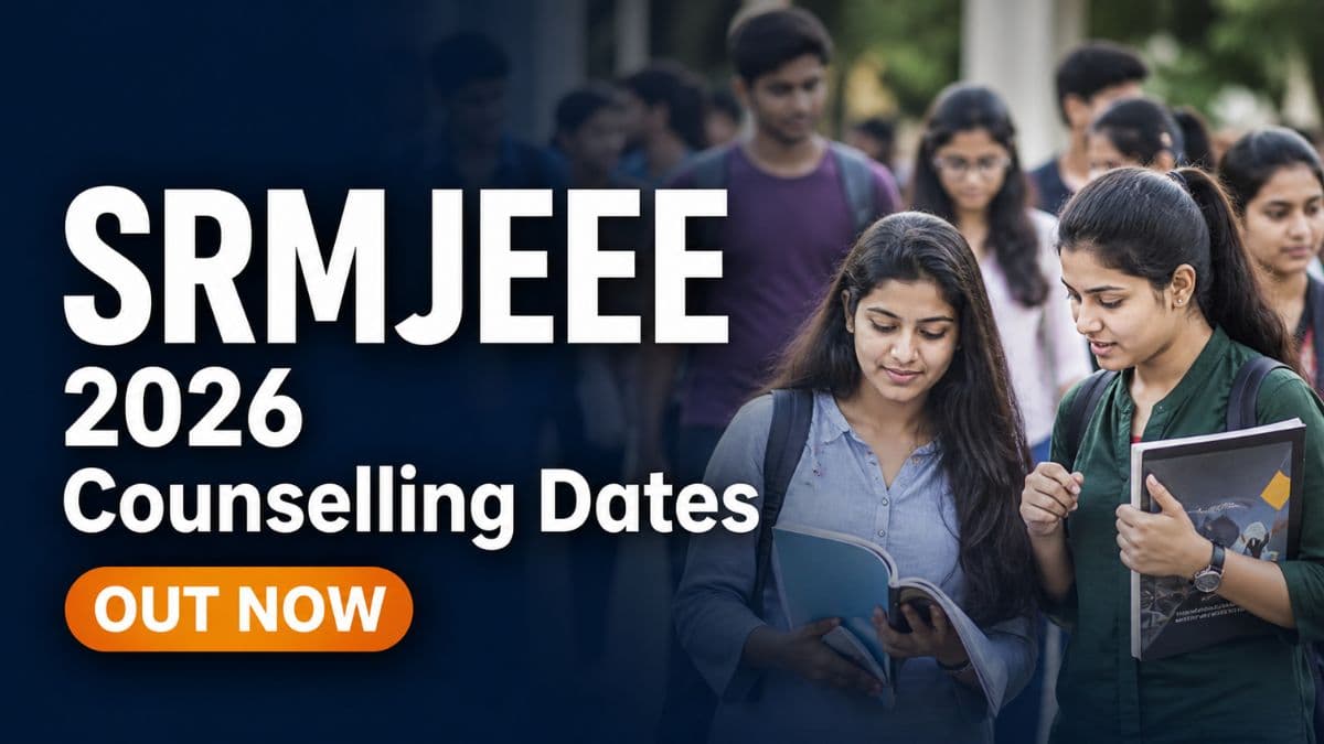 SRMJEEE 2026 Phase 1 Counselling Schedule Out