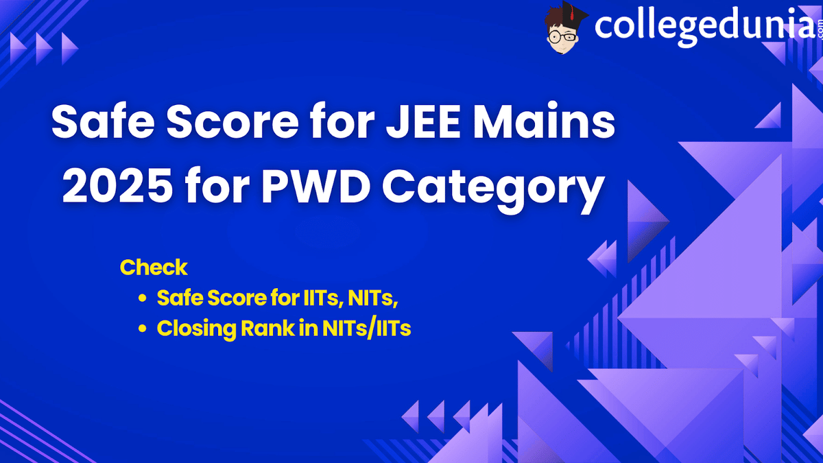 Safe Score for JEE Mains 2025 for PWD Category