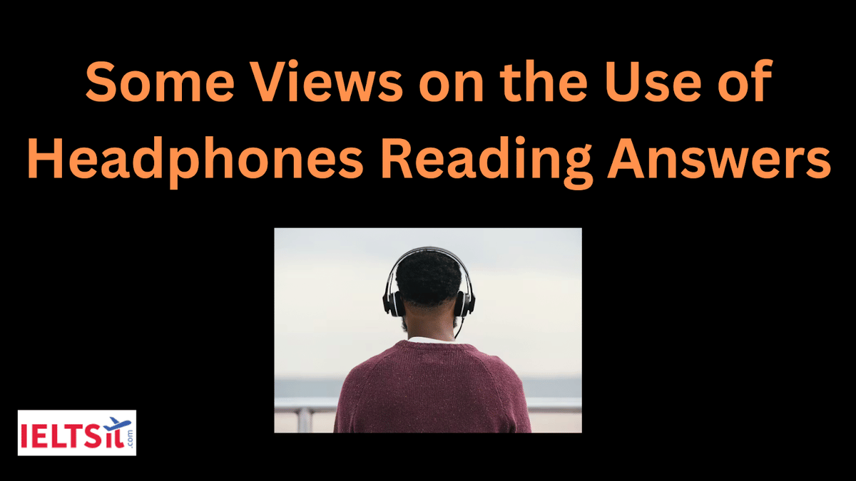 Some Views on the Use of Headphones Reading Answers