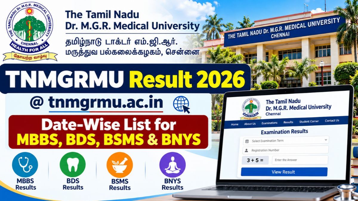 TNMGRMU Result 2026 @tnmgrmu.ac.in: Date-Wise List for MBBS, BDS, BSMS & BNYS