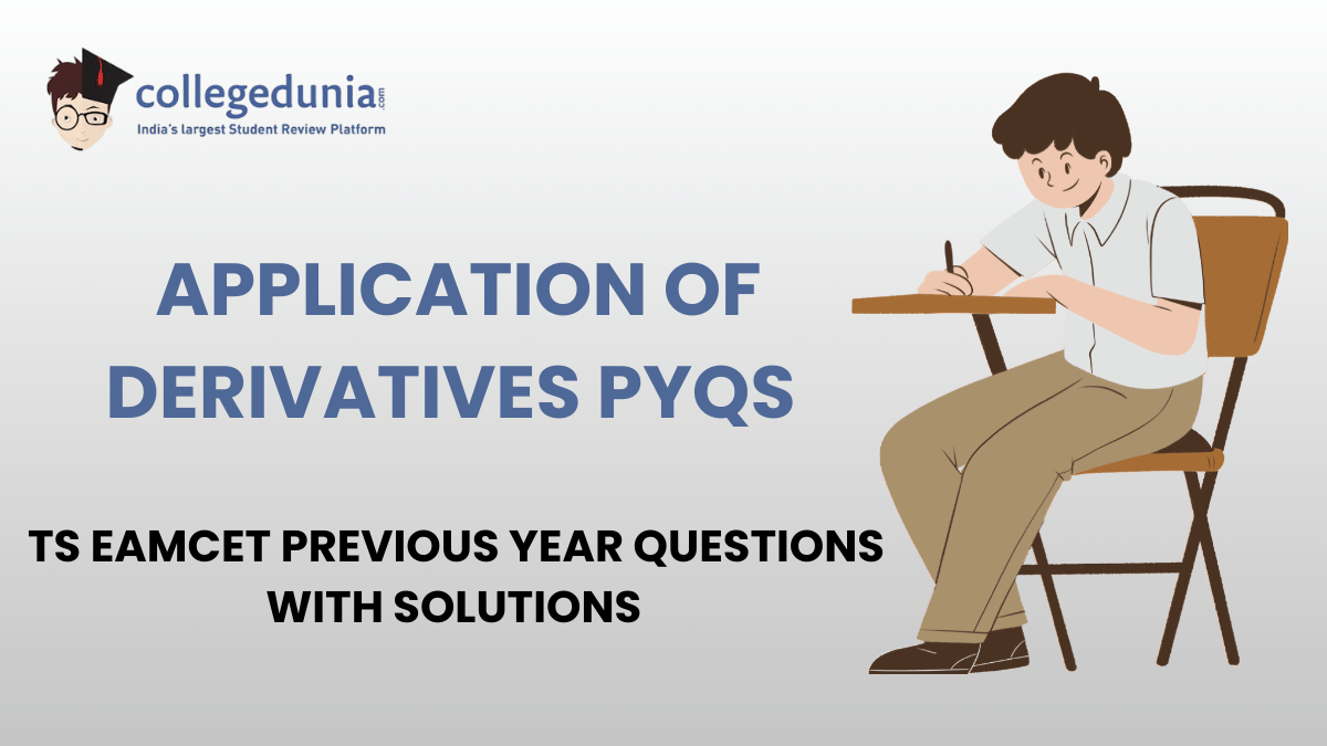 TS EAMCET PYQs for Application of Derivatives with Solutions