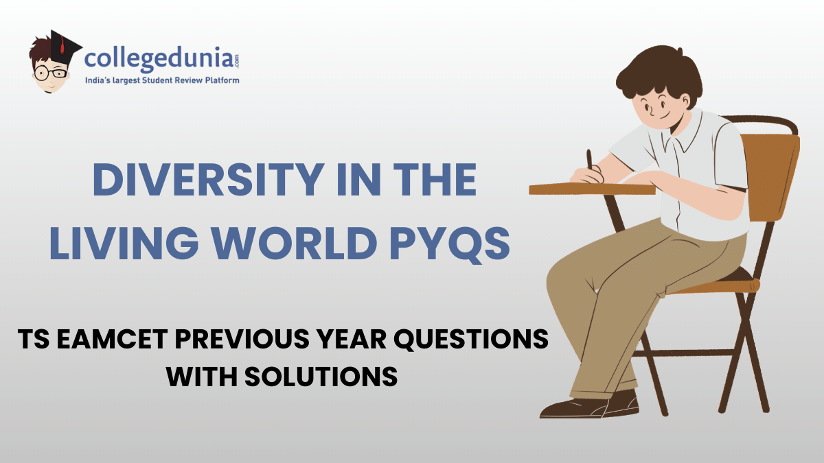 TS EAMCET PYQs for Diversity in the Living World with Solutions