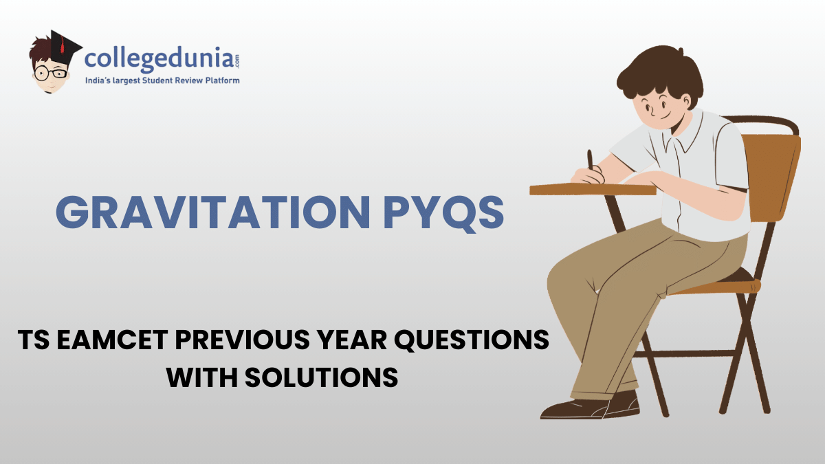 TS EAMCET PYQs for Gravitation with Solutions