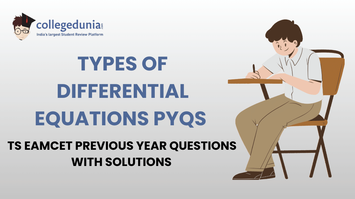 TS EAMCET PYQs for Types of Differential Equations with Solutions