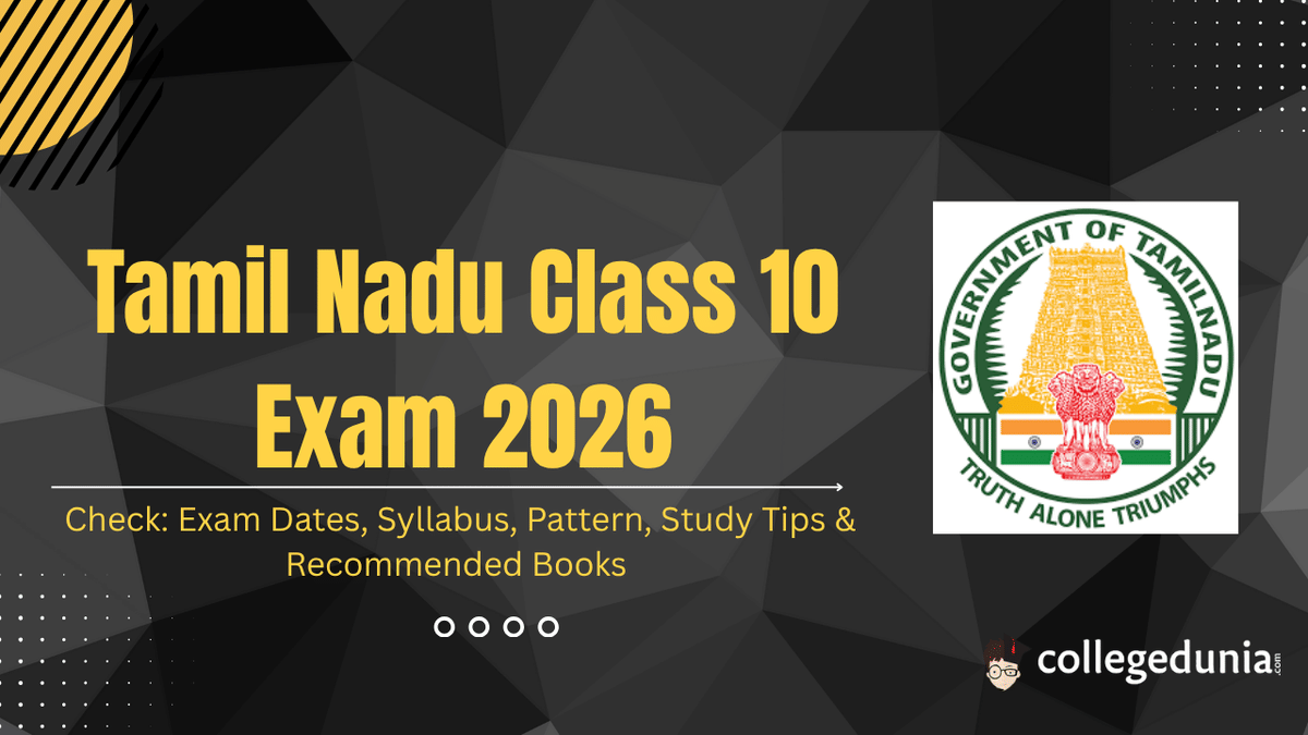 Tamil Nadu Class 10 Exam 2026 Exam Dates, Syllabus, Pattern, Study Tips & Recommended Books
