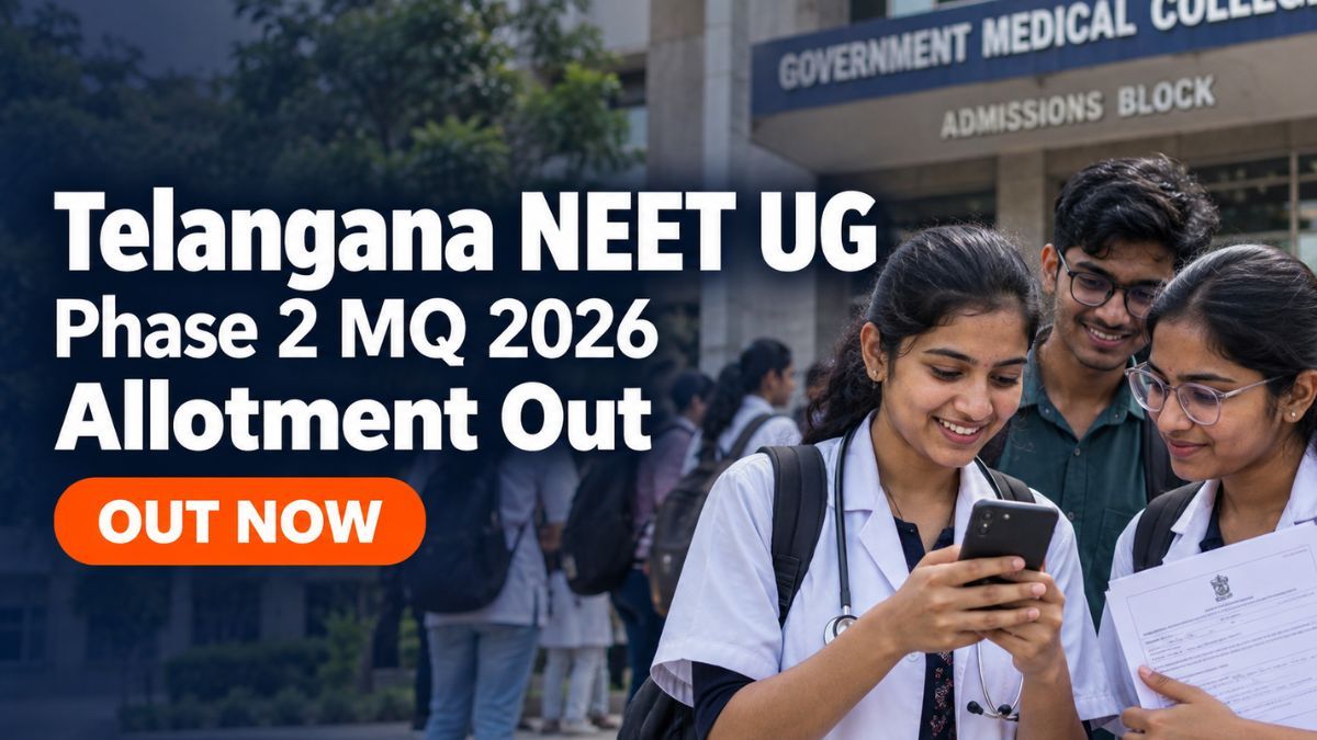 Telangana NEET UG Phase 2 MQ Allotment 2026 Out at knruhs.telangana.gov.in