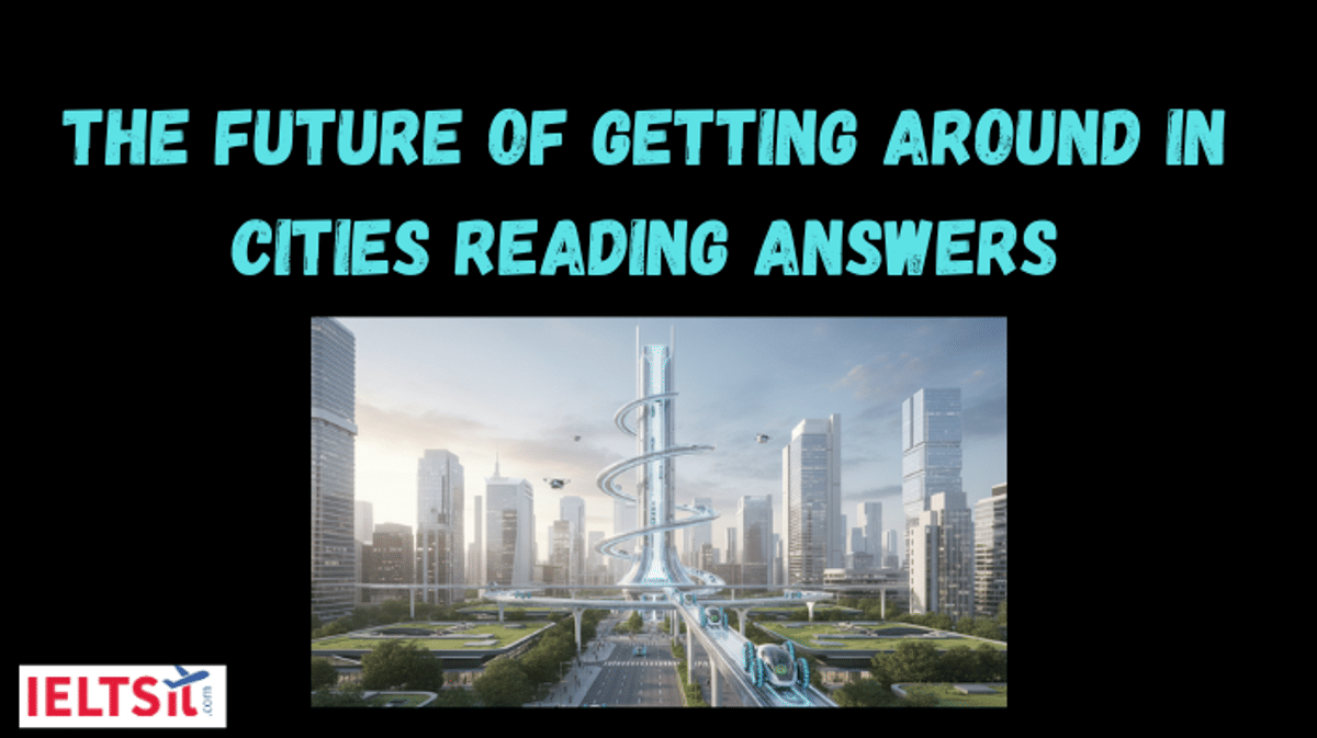 The Future of Getting Around in Cities Reading Answers