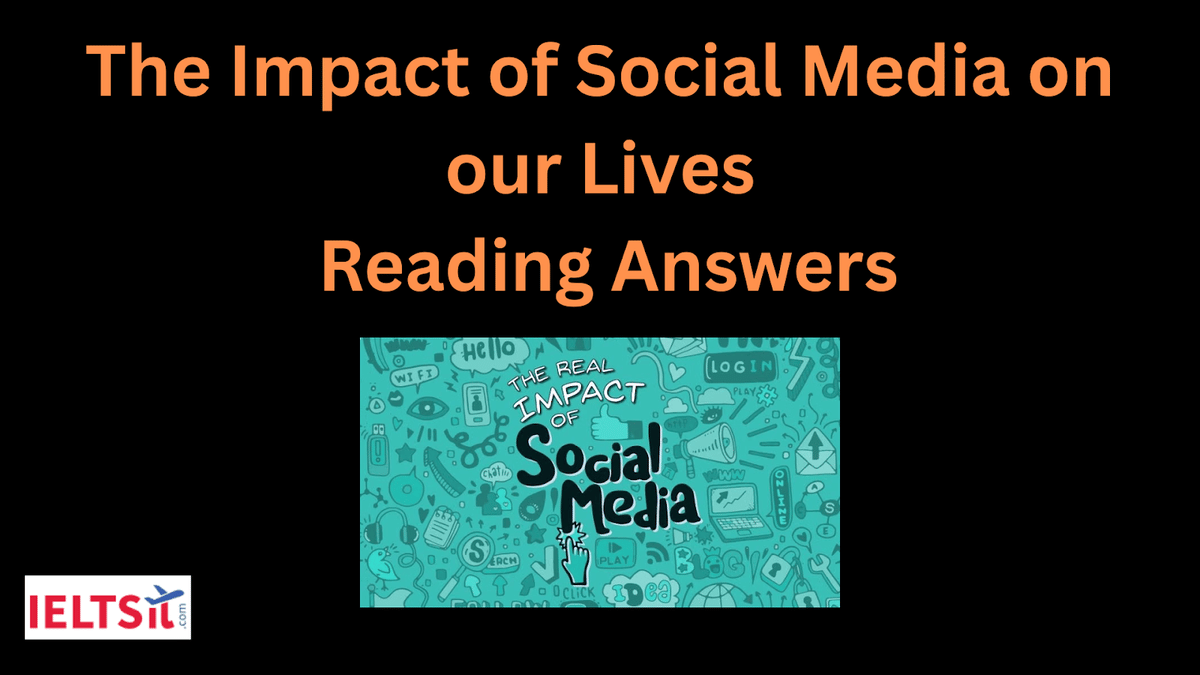 The Impact of Social Media on our Lives Reading Answers