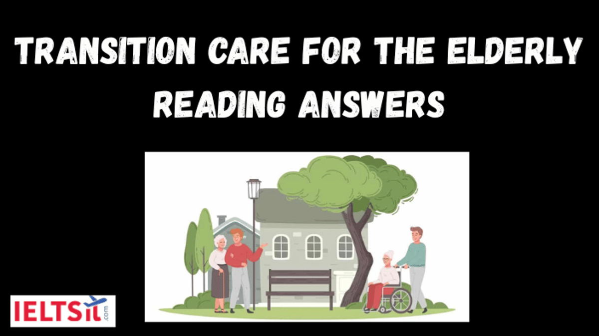 Transition Care for the Elderly Reading Answers