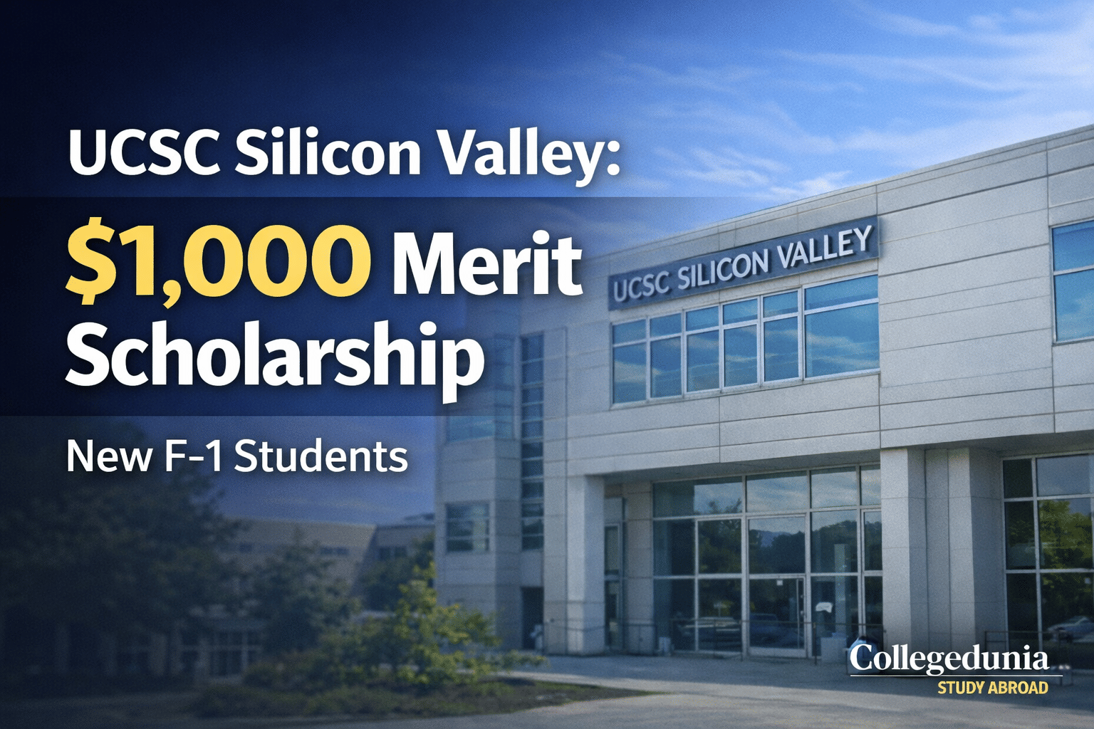 UCSC Silicon Valley 1000 Merit Scholarship New F1 Students 2026