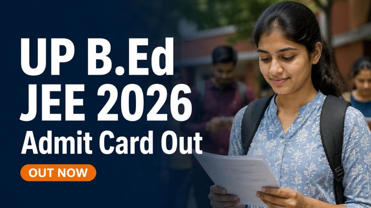 UP B.Ed JEE 2026 Admit Card Out