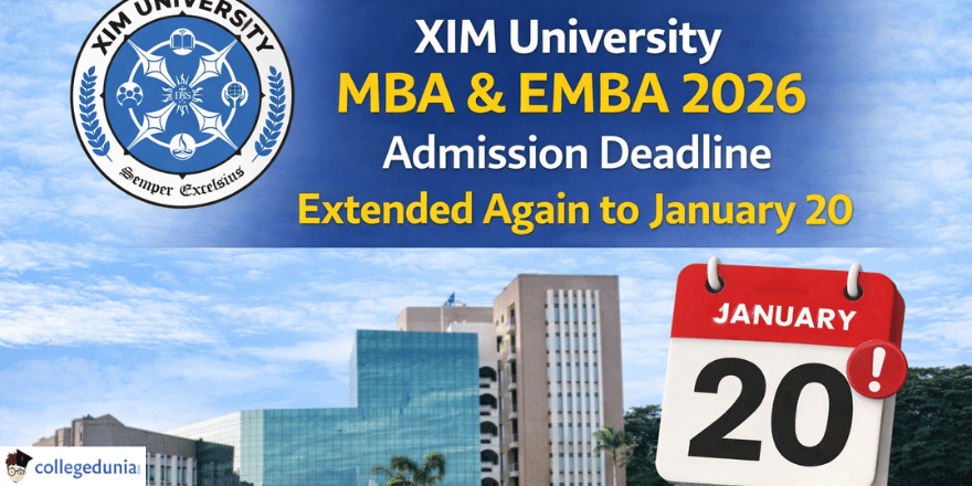XIM University MBA & EMBA 2026 Admission Deadline Extended Again