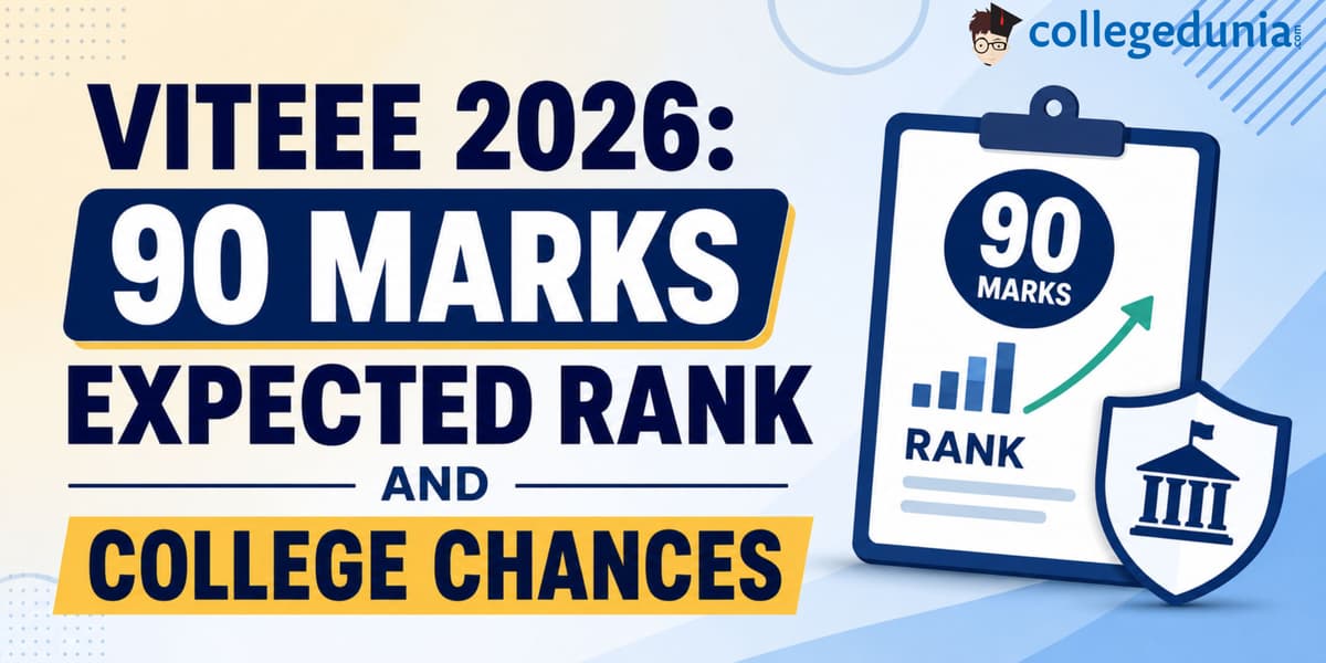 Admission Chances with 90 Marks in VITEEE 