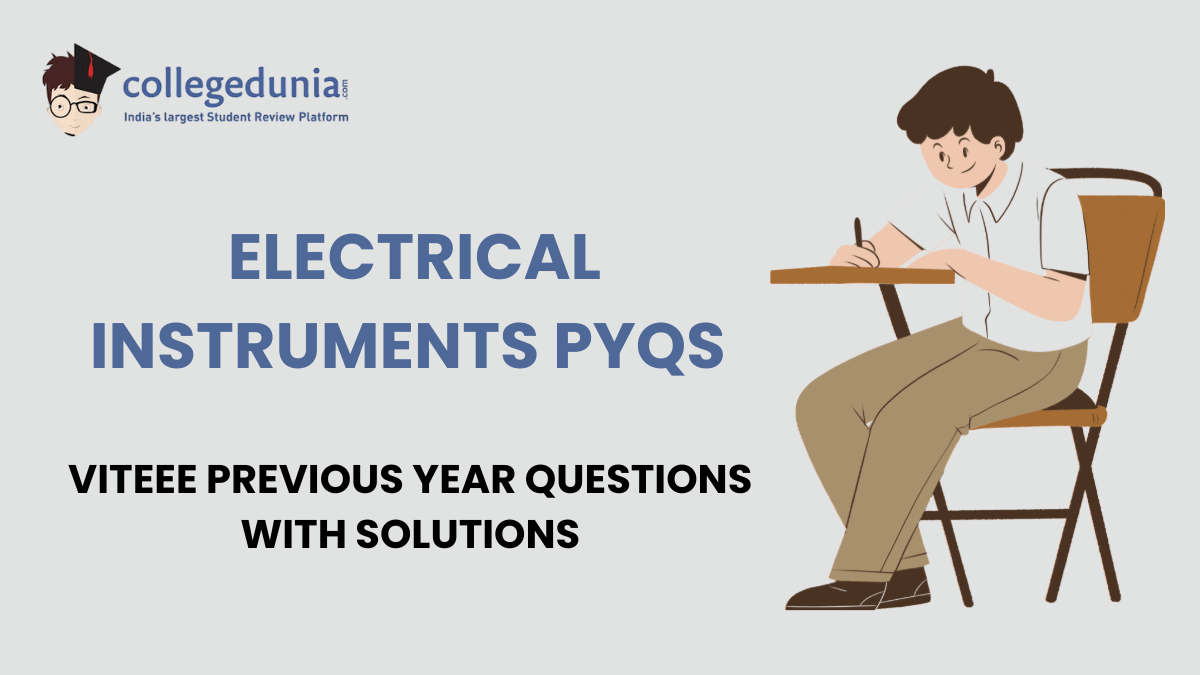 VITEEE PYQs for Electrical Instruments with Solutions