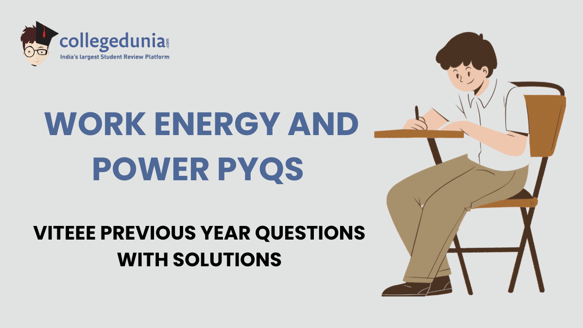 VITEEE PYQs for Work Energy and Power with Solutions
