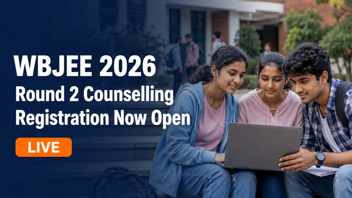 WBJEE Counselling 2026 Round 2 Registration and Choice Filling Begins