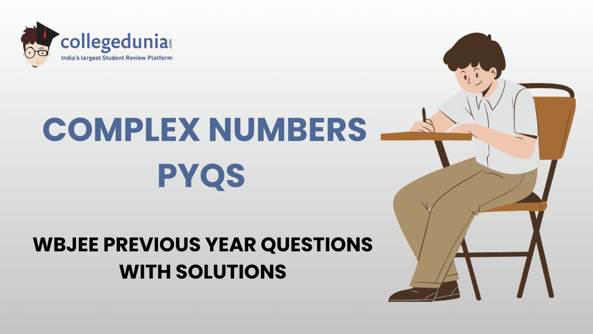 WBJEE PYQs for Complex Numbers with Solutions