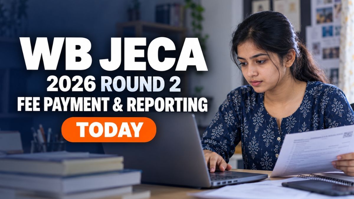 WB JECA 2026 Round 2 Fee Payment Closes Today at wbjeeb