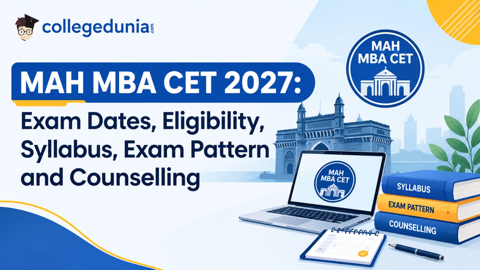 MAH MBA CET 2027: Exam Dates, Eligibility, Syllabus, Exam Pattern and Counselling