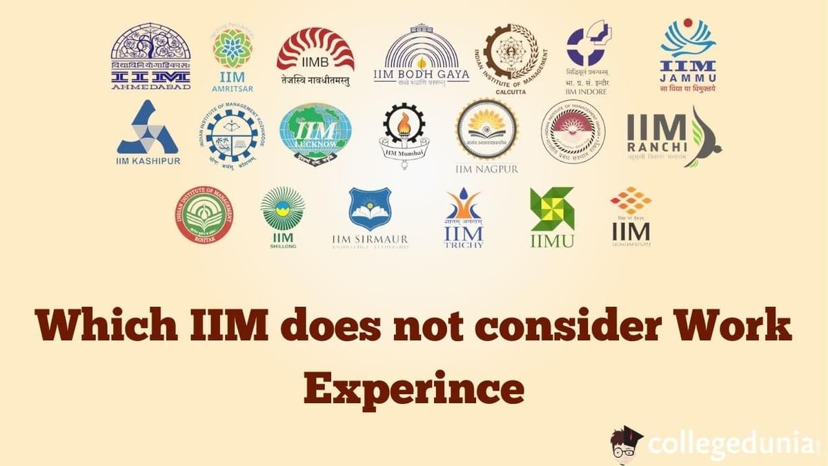 Which IIM does Not Consider Work Experience