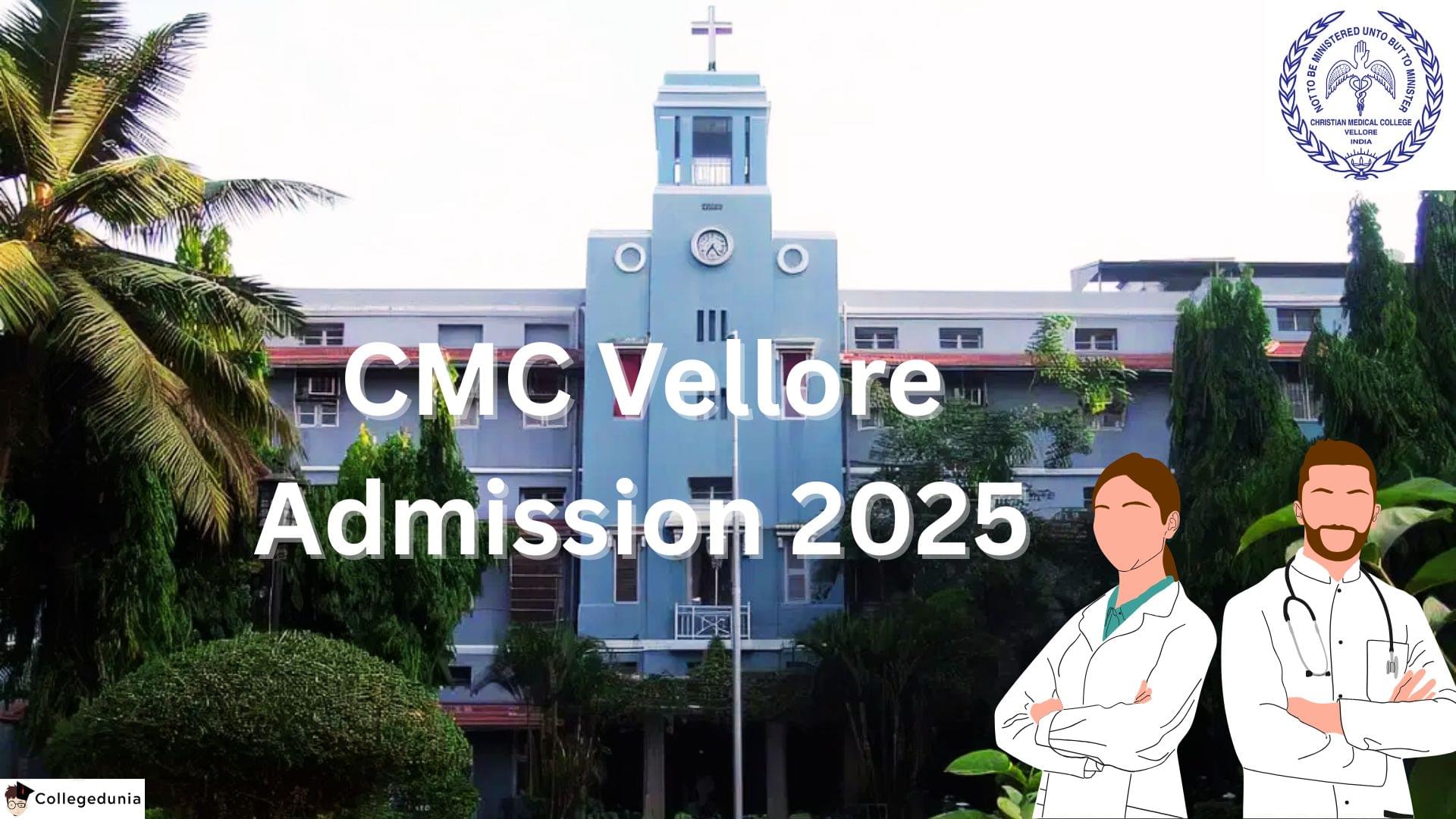 CMC Vellore Admission 2025