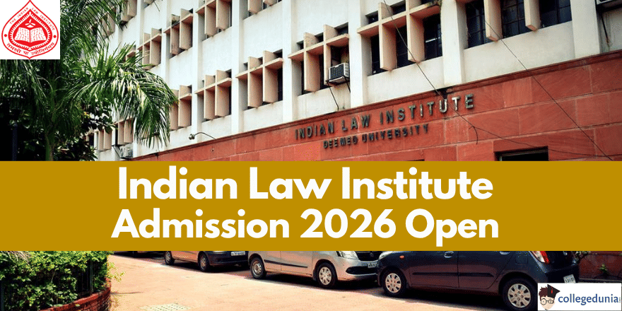  Indian Law Institute Admission 2026 Open