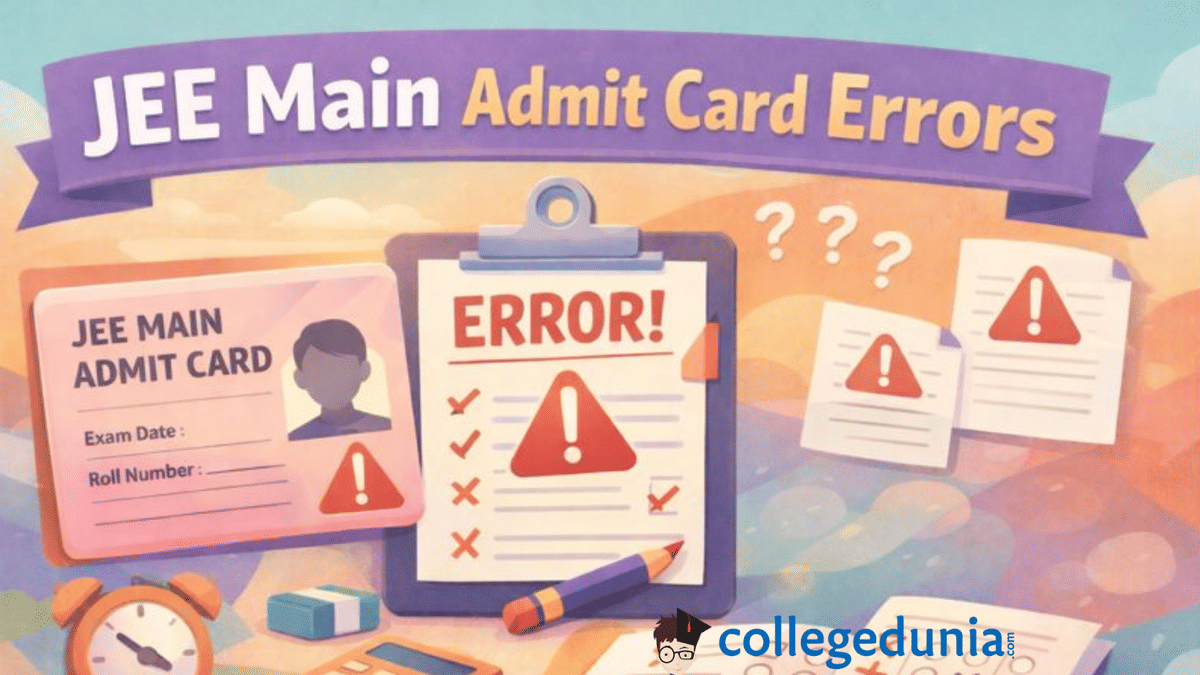 JEE Main Admit Card Errors