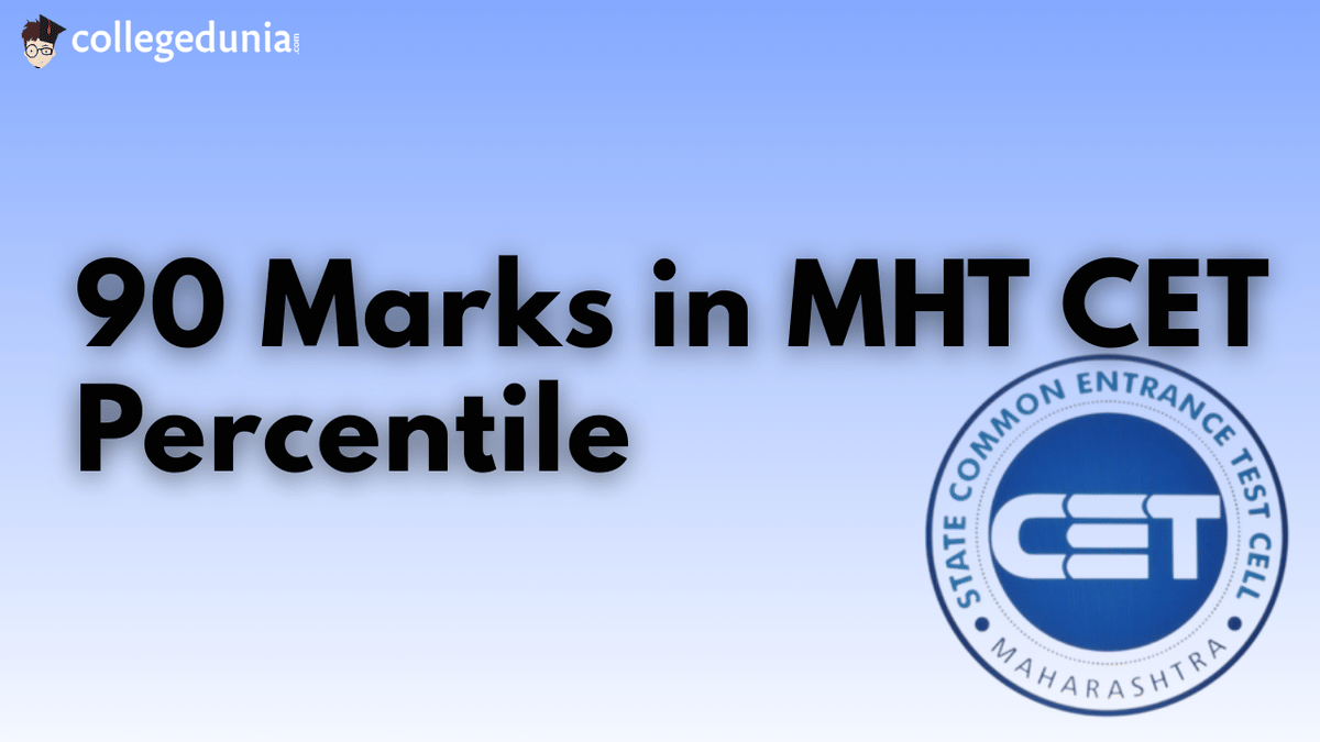 90 Marks in MHT CET Percentile