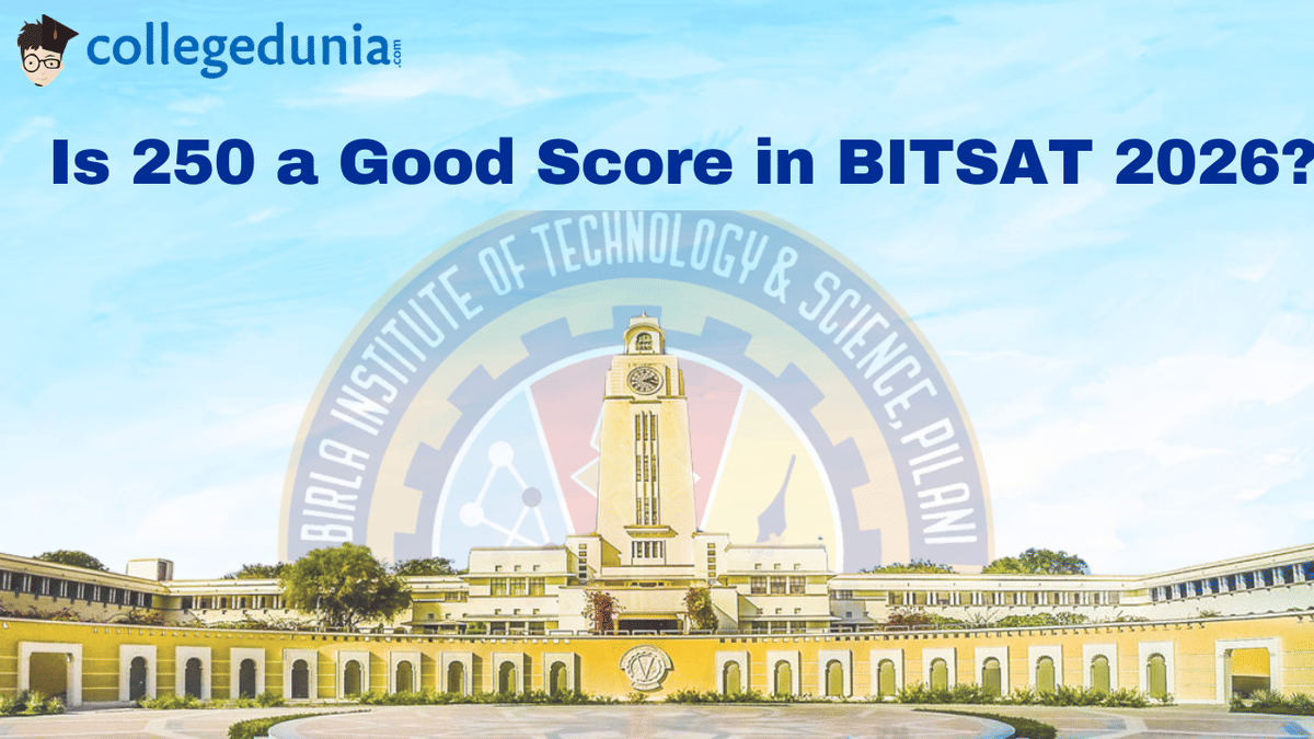 Is 250 a good score in BITSAT 2026