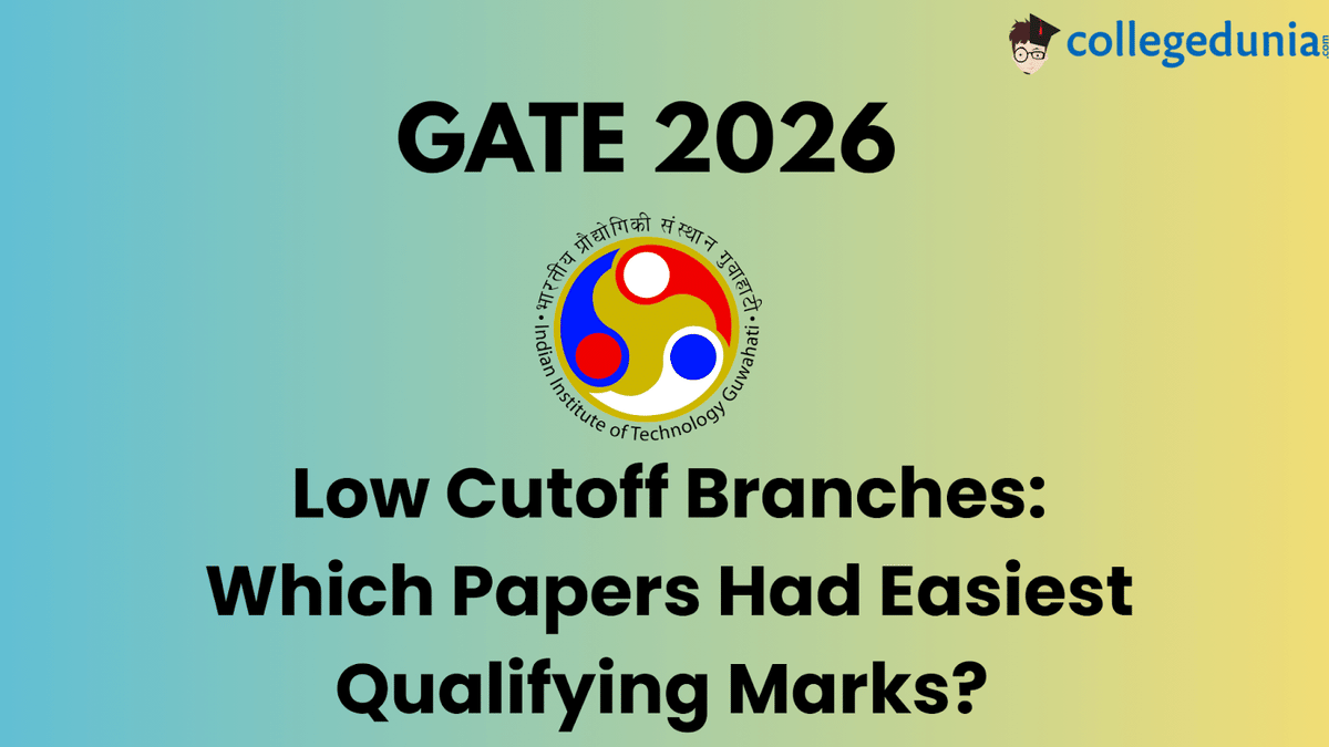 GATE 2026 Low Cutoff Branches