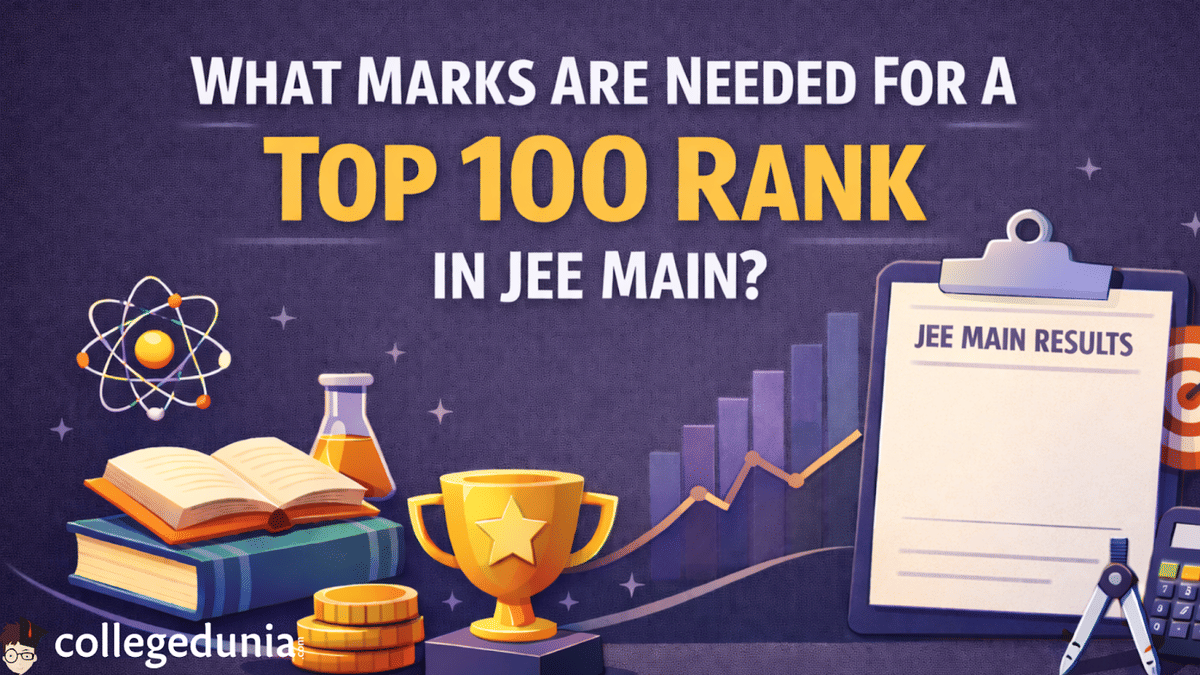 What marks are needed for a top 100 rank in JEE Main