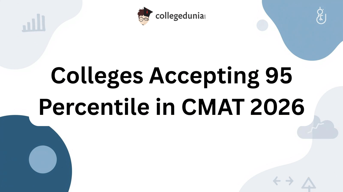 Colleges Accepting 95 Percentile in CMAT 2026