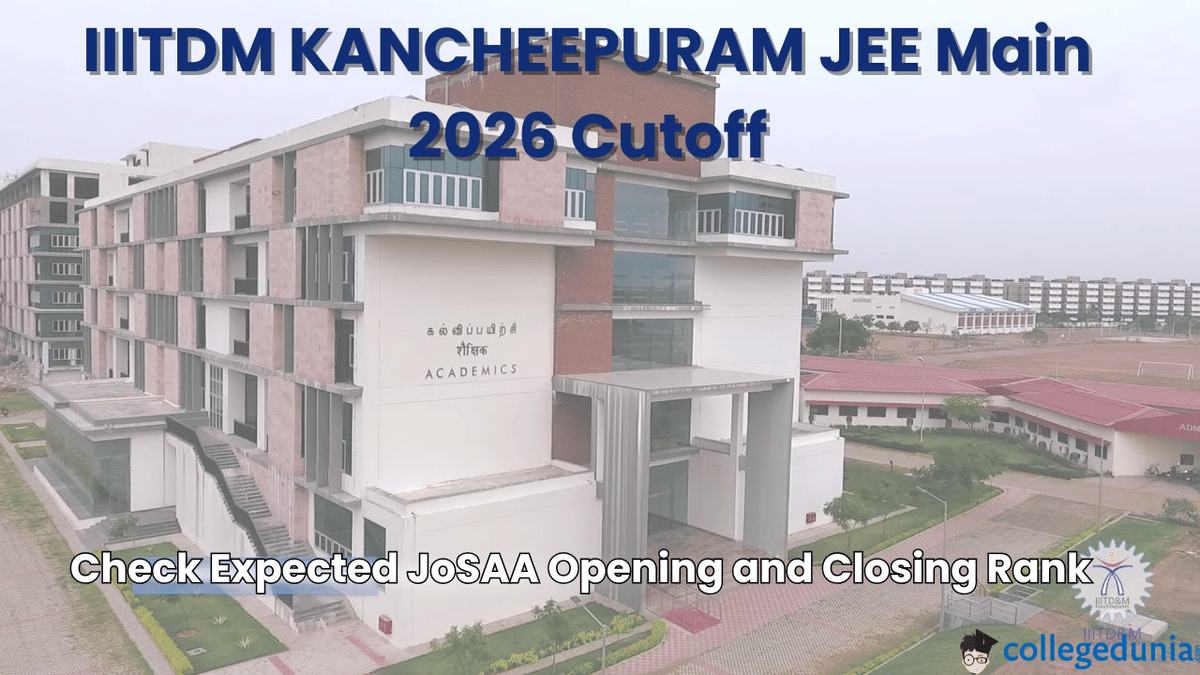 IIITDM Kancheepuram JEE Main Cut off 2026