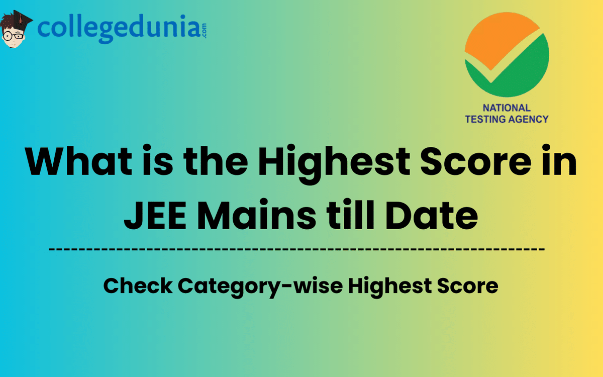 What is the Highest Score in JEE Mains till Date