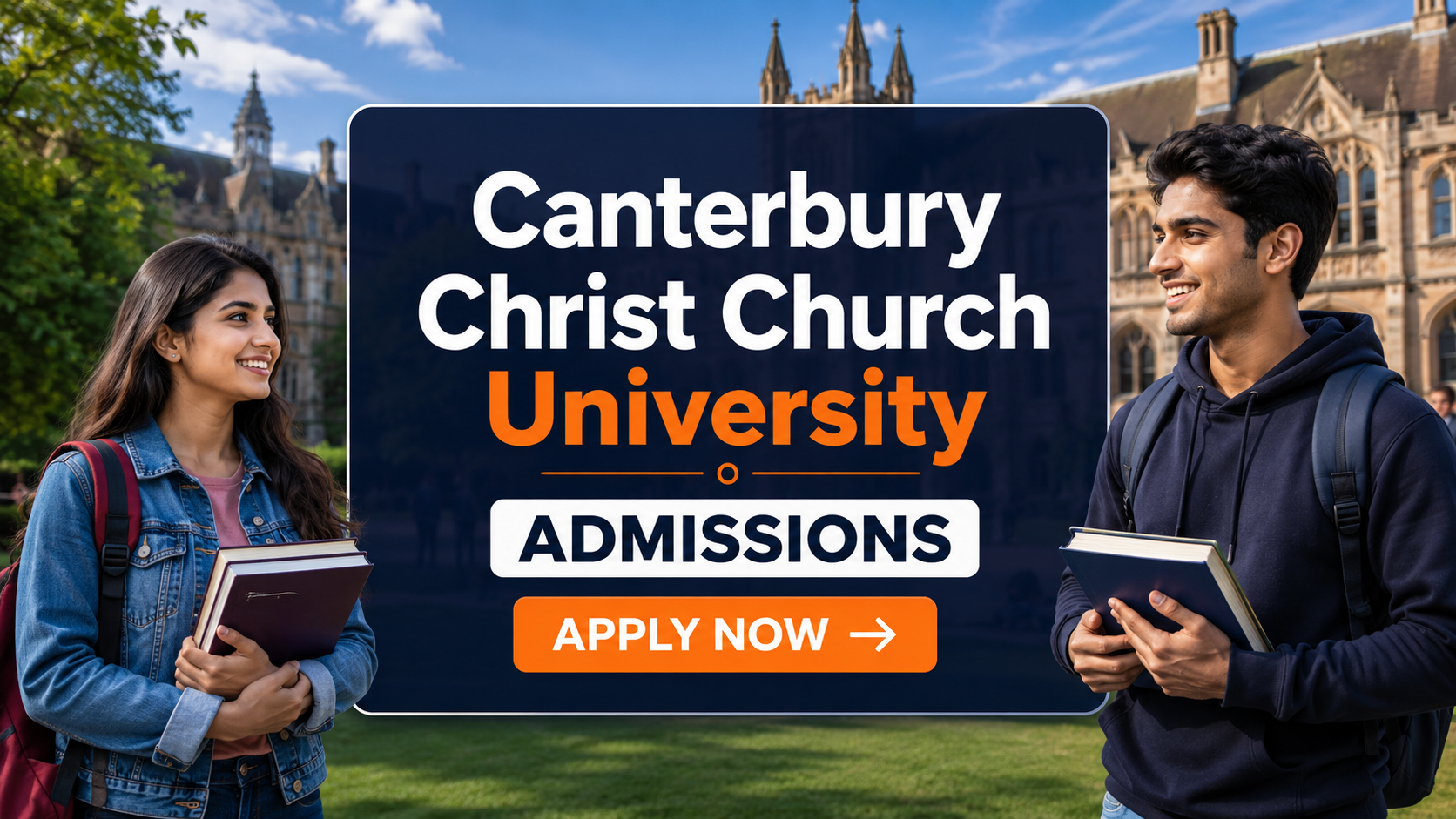 A clean horizontal admissions banner for Canterbury Christ Church University featuring a blurred university campus in the background with two smiling Indian students holding books on either side. Centered text highlights 