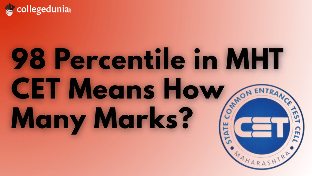 98 Percentile in MHT CET Means How Many Marks