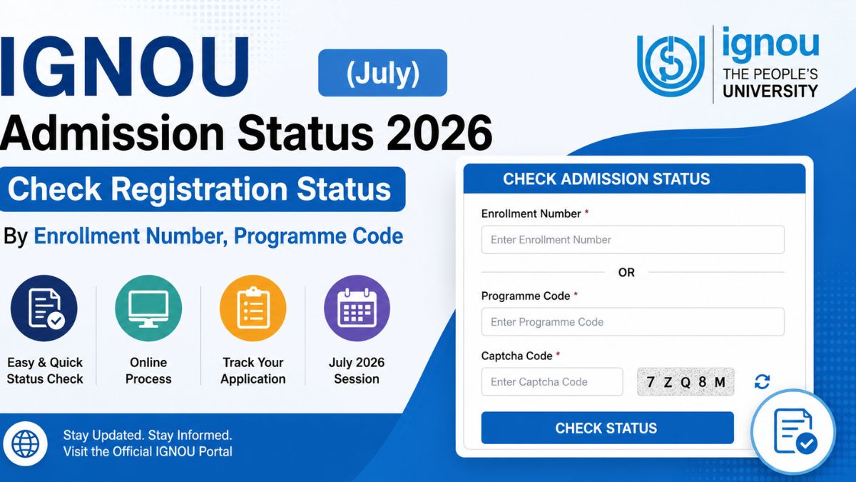 IGNOU Admission Status 2026 (July) : Check Registration Status By Enrollment Number, Programme Code
