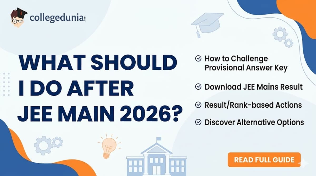 What should I do after the JEE Main 2026 exam?