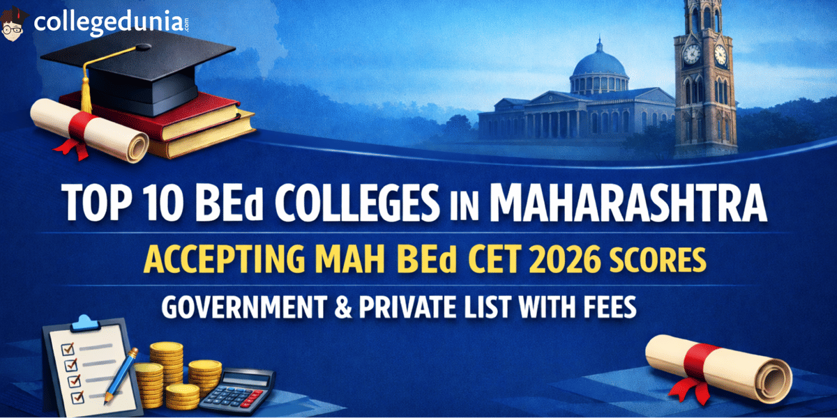 Top 10 BEd Colleges in Maharashtra Accepting MAH BEd CET 2026 Scores