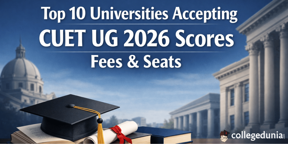 Top 10 Universities accepting CUET UG Marks