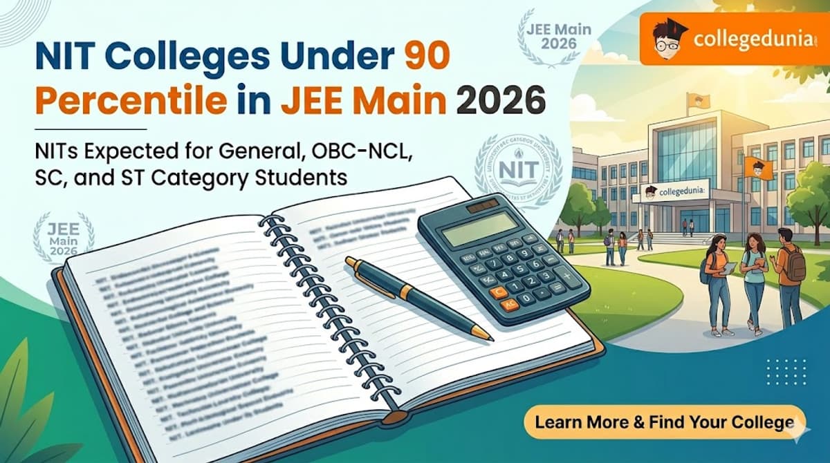 NIT Colleges Under 90 Percentile in JEE Main 2026