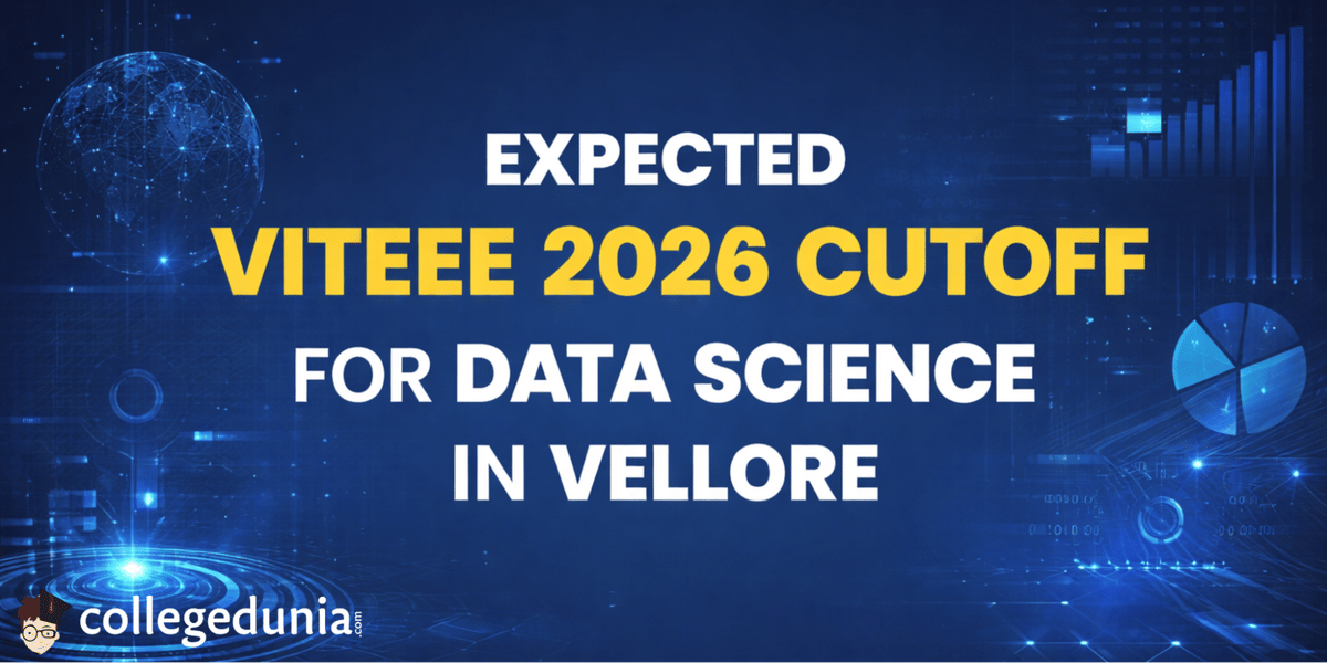 Expected VITEEE 2026 Cutoff for Data Science in Vellore