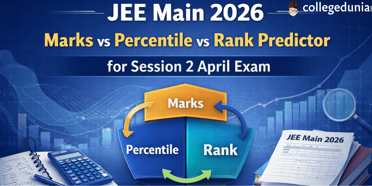 JEE Main 2026 Marks vs Percentile vs Rank Predictor for Session 2 April Exam